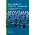Ecologies of Writing Programs: Program Profiles in Context
