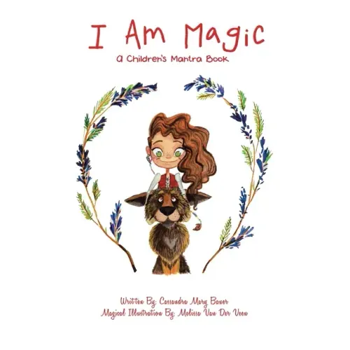 I Am Magic: A Children's Mantra Book