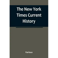 The New York Times Current History: the European War, February, 1915