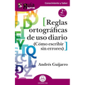 GuíaBurros: Reglas ortográficas de uso diario: Cómo escribir sin errores