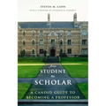 From Student to Scholar: A Candid Guide to Becoming a Professor
