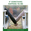 If Something Happens to Me: A Workbook to Help Organize Your Financial and Legal Affairs
