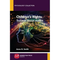 Children's Rights: Towards Social Justice