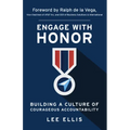 Engage with Honor: Building a Culture of Courageous Accountability