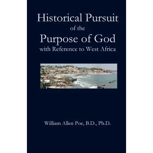 Historical Pursuit of the Purpose of God with Reference to West Africa
