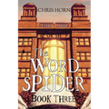 The Word Spider Book Three
