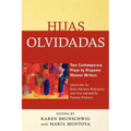 Hijas olvidadas: Two Contemporary Plays by Hispanic Women Writers