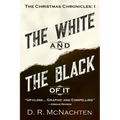 The White and the Black of It: The Christmas Chronicles: 1
