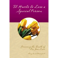It Hurts to Lose a Special Person