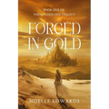Forged in Gold