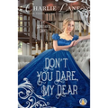 Don't You Dare, My Dear
