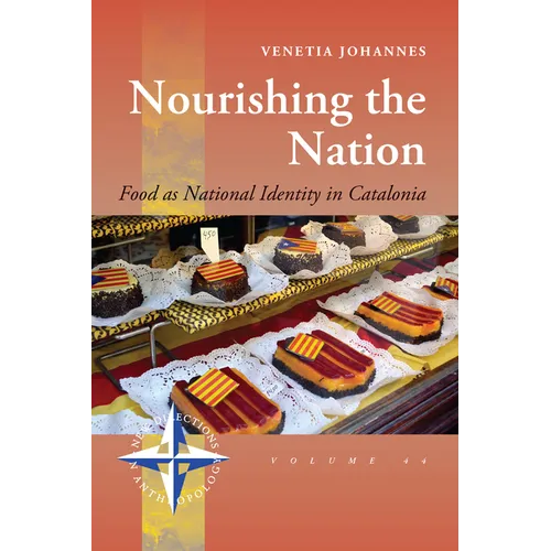 Nourishing the Nation: Food as National Identity in Catalonia