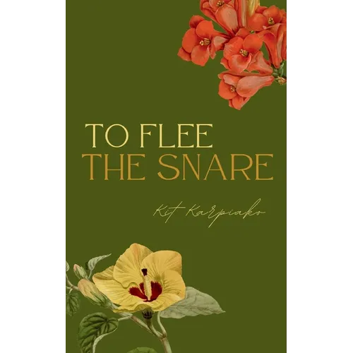 To Flee the Snare