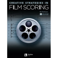 Creative Strategies in Film Scoring - Audio and Video Access Included