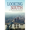 Looking South: Race, Gender, and the Transformation of Labor from Reconstruction to Globalization