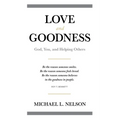 Love and Goodness: God, You, and Helping Others