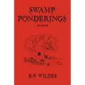 Swamp Ponderings: The Book