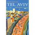 Tel Aviv: Mythography of a City