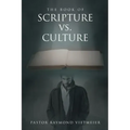 The Book of Scripture vs. Culture