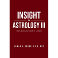 Insight On Astrology III: Your Access and Guide to Context