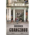 Discover Guangzhou