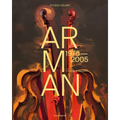 Arman: 1975-2005