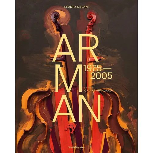Arman: 1975-2005