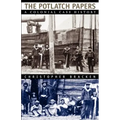The Potlatch Papers: A Colonial Case History