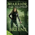 Warrior Fae Trapped