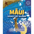 Maui Hooks the Islands