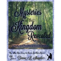 Mysteries of the Kingdom Revealed: A Study of the Parables of Jesus for Women