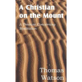 A Christian on the Mount; A Treatise Concerning Meditation