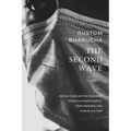 The Second Wave: Reflections on the Pandemic Through Photography, Performance and Public Culture
