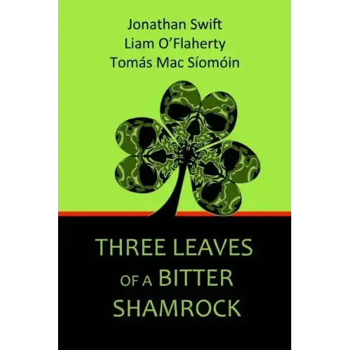 Three Leaves of a Bitter Shamrock