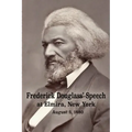 Frederick Douglass' Speech at Elmira, New York - August 3, 1880 by Frederick Douglass