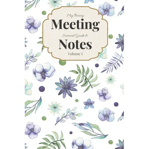 My Boring Meeting Survival Guide & Notes Volume I: 6x9 Meeting Notebook and Puzzle Book