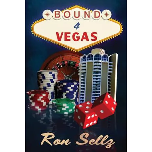 Bound 4 Vegas: An Original Screenplay
