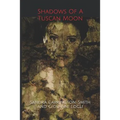 Shadows of a Tuscan Moon