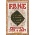 Fake: Forgery, Lies, & Ebay