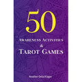 50 Awareness Activities & Tarot Games