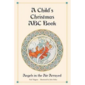 A Child's Christmas ABC Book: Angels in the Air Arrayed