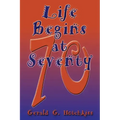 Life Begins at Seventy