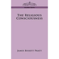 The Religious Consciousness