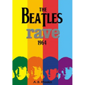 The Beatles Rave! 1964