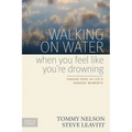 Walking on Water When You Feel Like You're Drowning: Finding Hope in Life's Darkest Moments