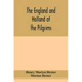 The England and Holland of the Pilgrims