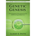 Genetic Genesis: DNA Manipulation of Our Ancient Ancestors From the Original Biblical Text