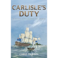 Carlisle's Duty: The Eleventh Carlisle & Holbrooke Naval Adventure