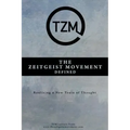 The Zeitgeist Movement Defined: Realizing a New Train of Thought