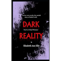 Dark Reality: You're a dead woman